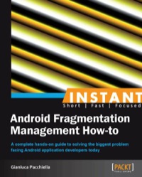 Imagen de portada: Instant Android Fragmentation Management How-to 1st edition 9781782160861