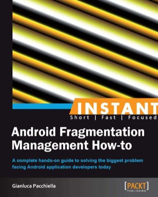 Omslagafbeelding: Instant Android Fragmentation Management How-to 1st edition 9781782160861