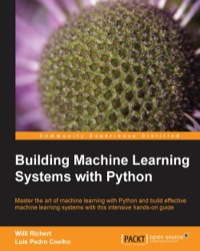 Imagen de portada: Building Machine Learning Systems with Python 1st edition 9781782161400