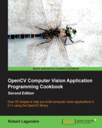 Cover image: OpenCV Computer Vision Application Programming Cookbook Second Edition 1st edition 9781782161486