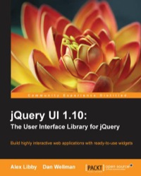 表紙画像: jQuery UI 1.10: The User Interface Library for jQuery 1st edition 9781782162209
