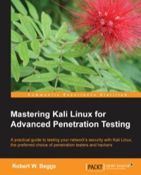 Cover image: Mastering Kali Linux for Advanced Penetration Testing 1st edition 9781782163121