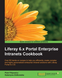 Omslagafbeelding: Liferay 6.x Portal Enterprise Intranets Cookbook 1st edition 9781782164289