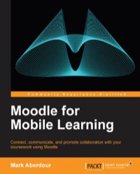 Omslagafbeelding: Moodle for Mobile Learning 1st edition 9781782164388