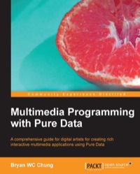 Omslagafbeelding: Multimedia Programming with Pure Data 1st edition 9781782164647