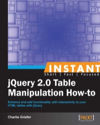 Imagen de portada: Instant jQuery 2.0 Table Manipulation How-to 1st edition 9781782164685