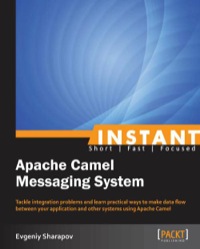 Omslagafbeelding: Instant Apache Camel Messaging System 1st edition 9781782165347