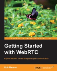 Imagen de portada: Getting Started with WebRTC 1st edition 9781782166306