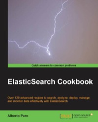 Cover image: ElasticSearch Cookbook 1st edition 9781782166627