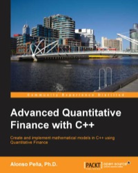 صورة الغلاف: Advanced Quantitative Finance with C++ 1st edition 9781782167228