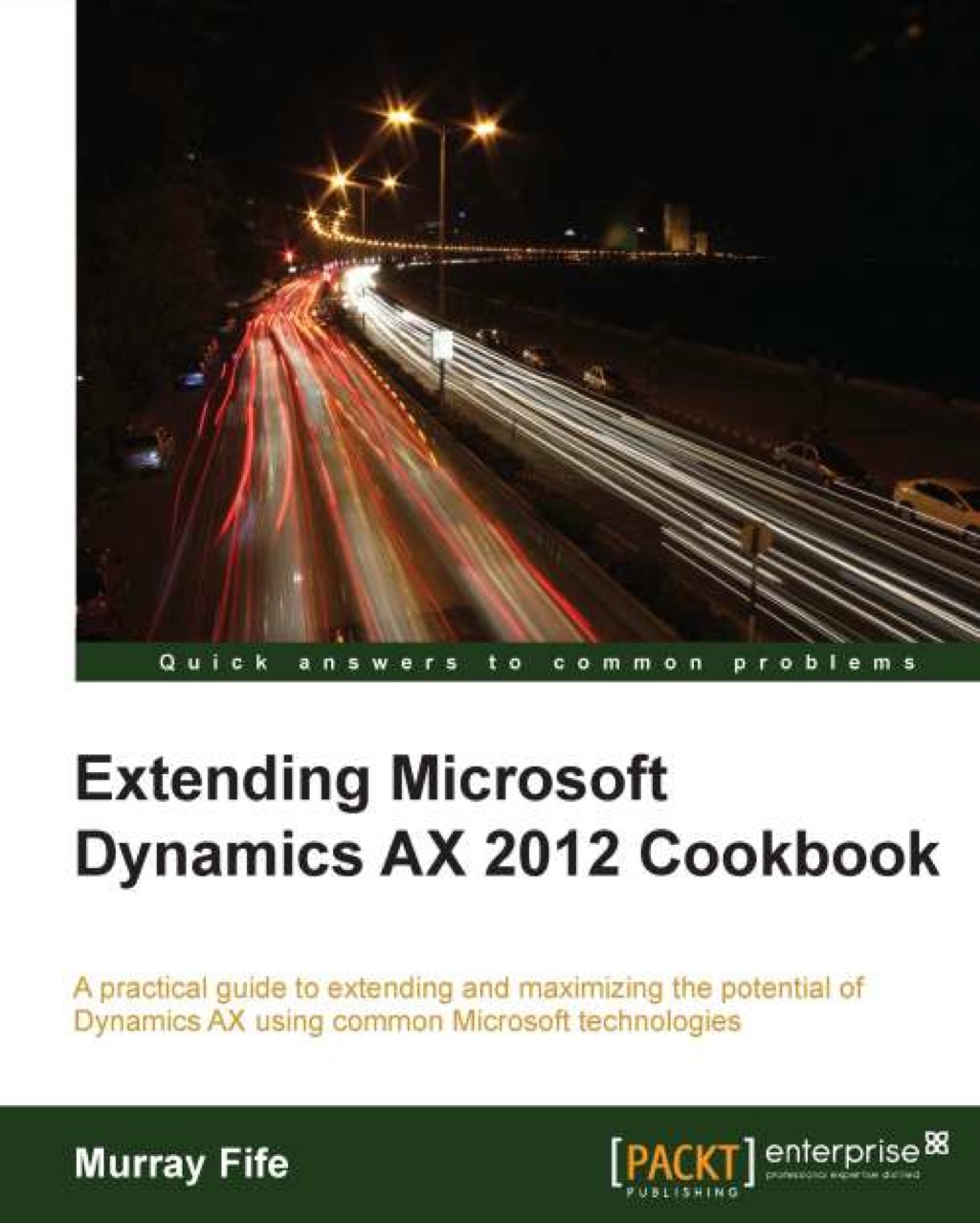 Extending Microsoft Dynamics AX 2012 Cookbook 1st Edition
