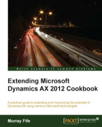 Imagen de portada: Extending Microsoft Dynamics AX 2012 Cookbook 1st edition 9781782168331