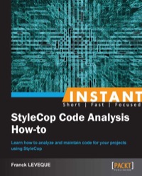 Cover image: Instant StyleCop Code Analysis How-to 1st edition 9781782169543