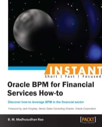 صورة الغلاف: Instant Oracle BPM for Financial Services How-to 1st edition 9781782170143