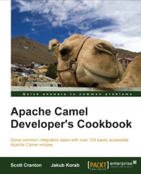 Immagine di copertina: Apache Camel Developer's Cookbook 1st edition 9781782170303