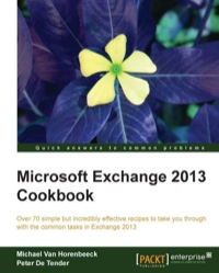 Imagen de portada: Microsoft Exchange 2013 Cookbook 1st edition 9781782170624