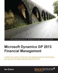 Imagen de portada: Microsoft Dynamics GP 2013 Financial Management 1st edition 9781782171300