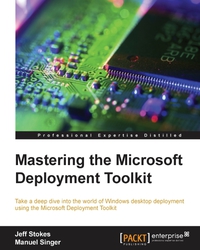 Cover image: Mastering the Microsoft Deployment Toolkit 1st edition 9781782172499