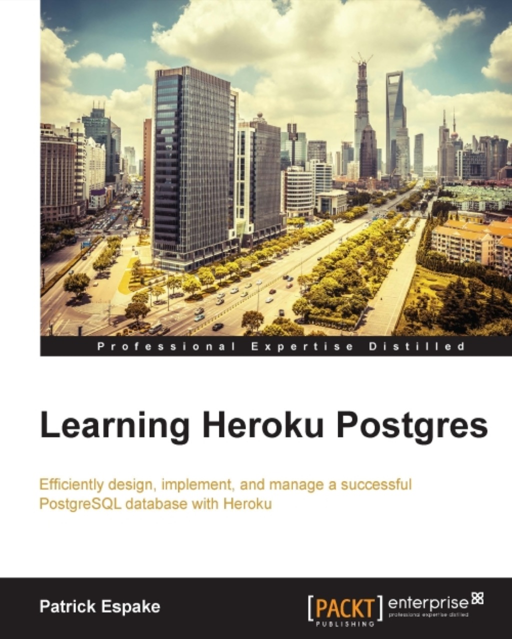 Learning Heroku Postgres 1st Edition