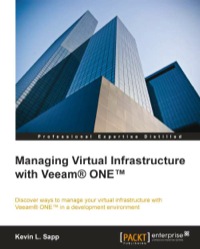 صورة الغلاف: Managing Virtual Infrastructure with Veeam® ONE™ 1st edition 9781782173793