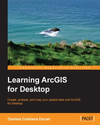 Cover image: Learning ArcGIS for Desktop 1st edition 9781782175797