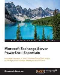 Imagen de portada: Microsoft Exchange Server PowerShell Essentials 1st edition 9781782176039