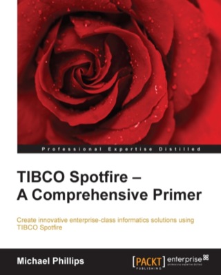 表紙画像: TIBCO Spotfire – A Comprehensive Primer 1st edition 9781782176404
