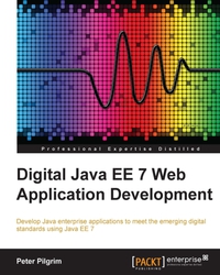 表紙画像: Digital Java EE 7 Web Application Development 1st edition 9781782176640