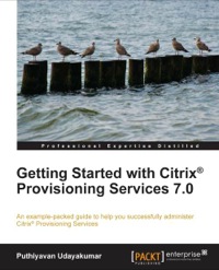 Cover image: Getting Started with Citrix® Provisioning Services 7.0 1st edition 9781782176701