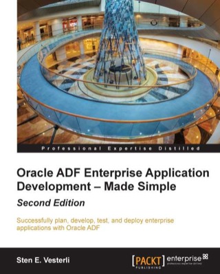 Immagine di copertina: Oracle ADF Enterprise Application Development – Made Simple : Second Edition 1st edition 9781782176800