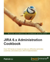 Cover image: JIRA 6.x Administration Cookbook 1st edition 9781782176862