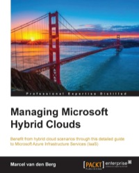 Cover image: Managing Microsoft Hybrid Clouds 1st edition 9781782177166