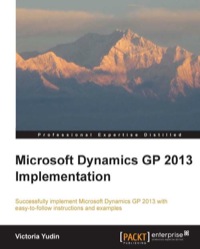 صورة الغلاف: Microsoft Dynamics GP 2013 Implementation 1st edition 9781782177845
