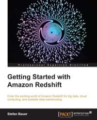 صورة الغلاف: Getting Started With Amazon Redshift 1st edition 9781782178088