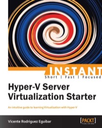 Cover image: Instant Hyper-V Server Virtualization Starter 1st edition 9781782179979