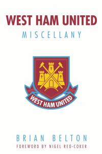 Cover image: West Ham United Miscellany 9781782190783