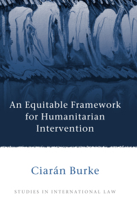 Cover image: An Equitable Framework for Humanitarian Intervention 1st edition 9781849464048