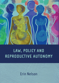 Imagen de portada: Law, Policy and Reproductive Autonomy 1st edition 9781841138671