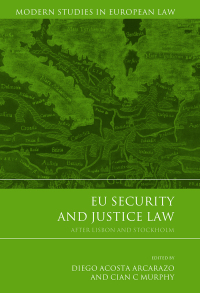 Omslagafbeelding: EU Security and Justice Law 1st edition 9781849464222
