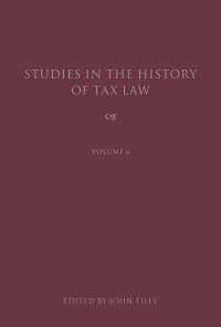 Titelbild: Studies in the History of Tax Law, Volume 6 1st edition 9781849464802