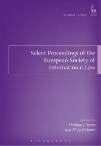 Cover image: Select Proceedings of the European Society of International Law, Volume 4, 2012 1st edition 9781849465328