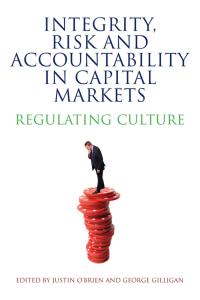 表紙画像: Integrity, Risk and Accountability in Capital Markets 1st edition 9781849465670