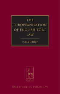 Cover image: The Europeanisation of English Tort Law 1st edition 9781849463195