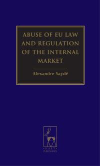 Imagen de portada: Abuse of EU Law and Regulation of the Internal Market 1st edition 9781509907403