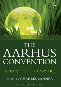 Cover image: The Aarhus Convention 1st edition 9781849465717