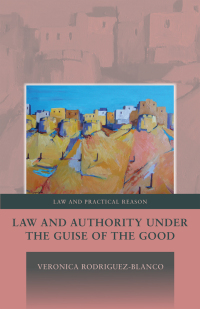 表紙画像: Law and Authority under the Guise of the Good 1st edition 9781509908448