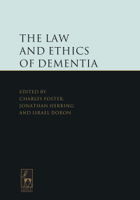 Titelbild: The Law and Ethics of Dementia 1st edition 9781849464178