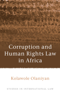 صورة الغلاف: Corruption and Human Rights Law in Africa 1st edition 9781509908455