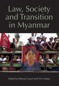 Cover image: Law, Society and Transition in Myanmar 1st edition 9781509912964