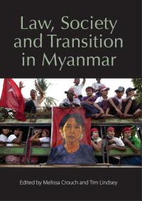 Omslagafbeelding: Law, Society and Transition in Myanmar 1st edition 9781509912964